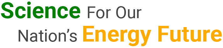Science For Our Nation's Energy Future